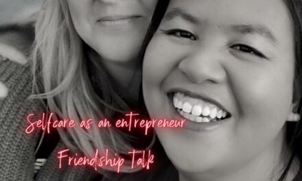 Self Care for Entrepreneurs and Friendship Talk