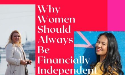 Why Women Should Always Be Independent Financially